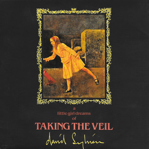 David Sylvian : A Little Girl Dreams Of Taking The Veil (7", Single)