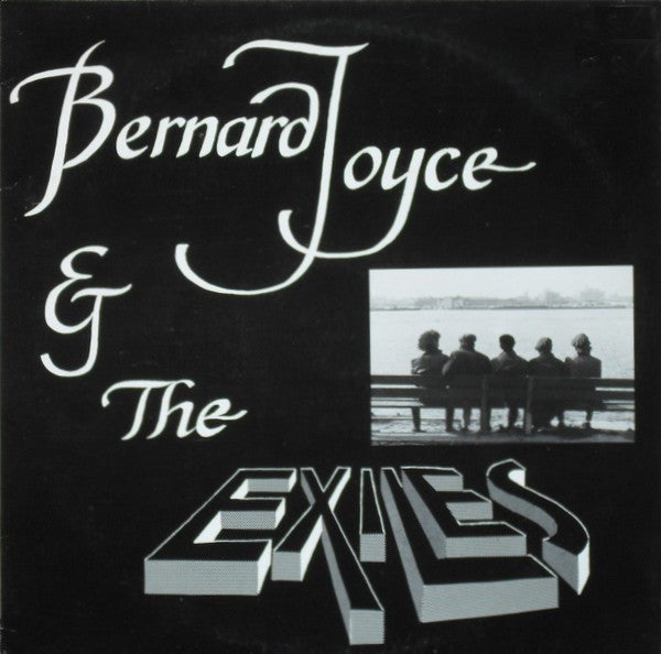 Bernard Joyce : And The Exiles (LP)