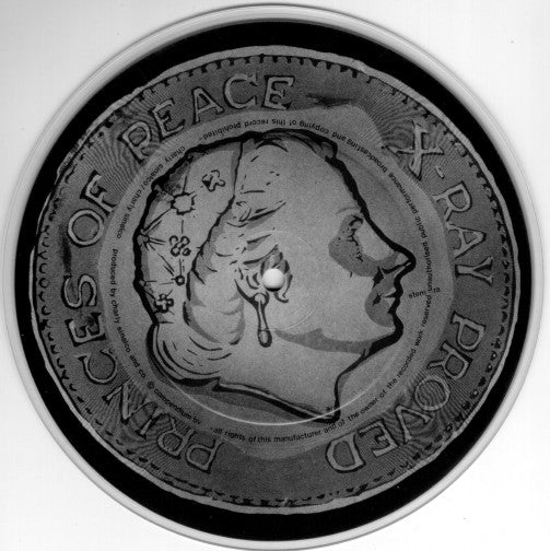 Princes Of Peace : X-Ray Proved (7", Pic)