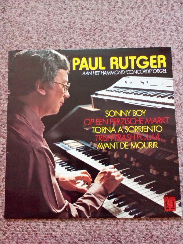 Paul Rutger : Aan Het Hammond "Concorde" Orgel (LP, Album)