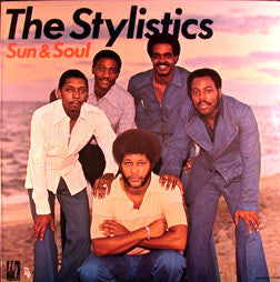 The Stylistics : Sun & Soul (LP, Album)