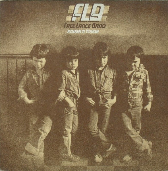 Freelance Band : Rough 'N Tough (LP)