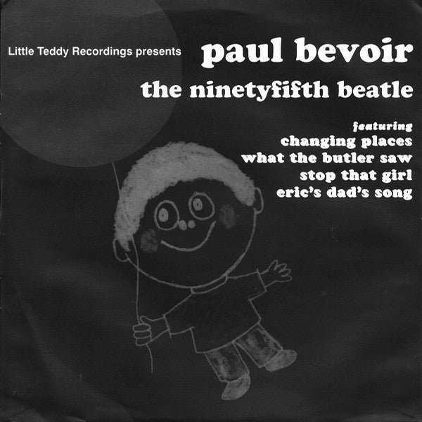 Paul Bevoir : The Ninetyfifth Beatle (7", EP)
