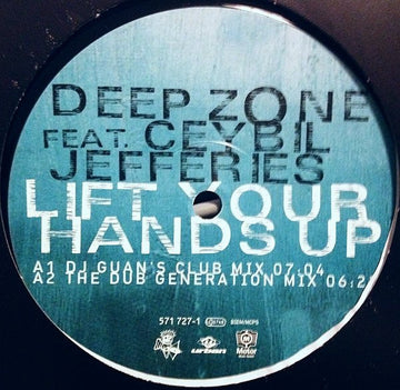 Deep Zone Feat. Ceybil Jefferies : Lift Your Hands Up! (12")