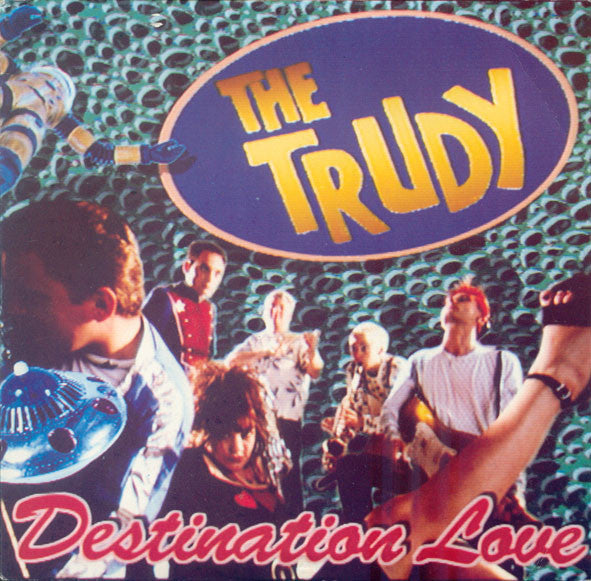 The Trudy : Destination Love (7")