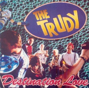The Trudy : Destination Love (7")
