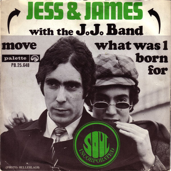 Jess & James With The J.J. Band : Move / What Was I Born For (7", Single)