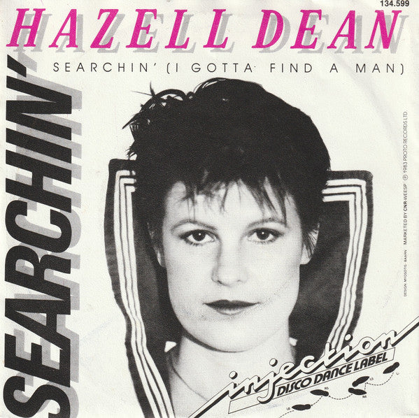 Hazell Dean : Searchin' (I Gotta Find A Man) (7", Single)