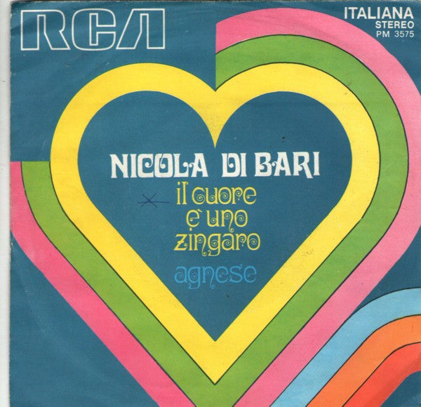 Nicola Di Bari : Il Cuore Ѐ  Uno Zingaro / Agnese (7")