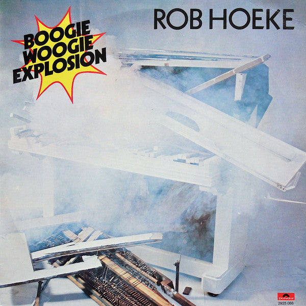 Rob Hoeke : Boogie Woogie Explosion (LP, Album)