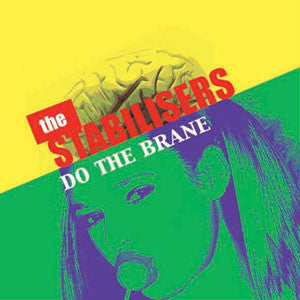 The Stabilisers : Do The Brane (7")