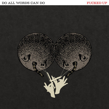 Fucked Up : Do All Words Can Do (LP, Comp)