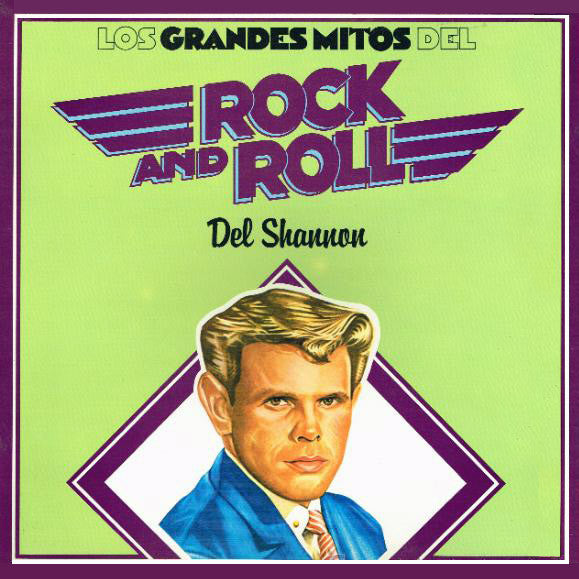 Del Shannon : Los Grandes Mitos Del Rock And Roll (LP, Comp, RE)