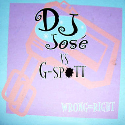 DJ Jose vs. G-Spott : Wrong = Right (CD, Single)