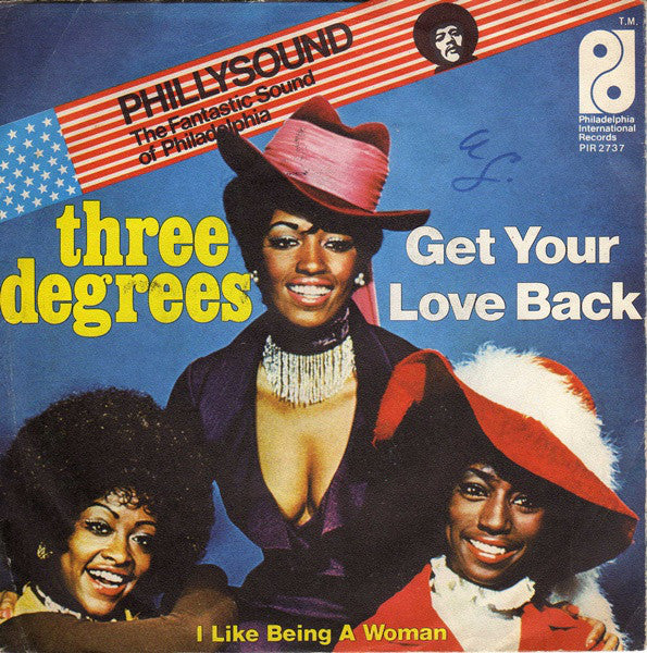 The Three Degrees : Get Your Love Back (7")
