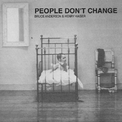 Bruce Anderson & Henry Kaiser : People Don't Change / Stalker (7", Num)