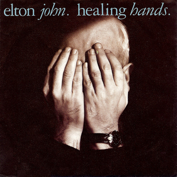 Elton John : Healing Hands (7", Single)