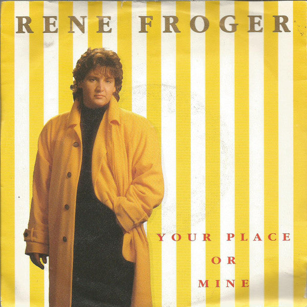 René Froger : Your Place Or Mine (7", Single)