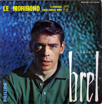 Jacques Brel : Le Moribond (7", EP, Mono)