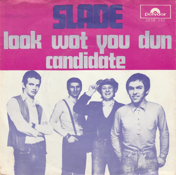 Slade : Look Wot You Dun (7", Single, Mou)