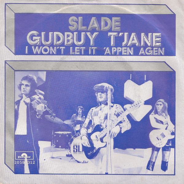 Slade : Gudbuy T' Jane (7", Single)