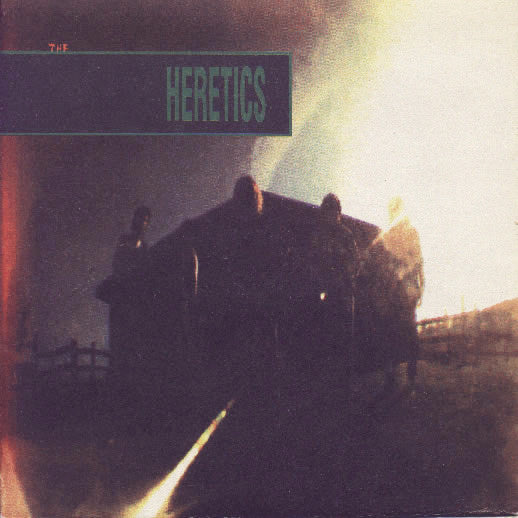Heretics (2) : Gotta Go (7")