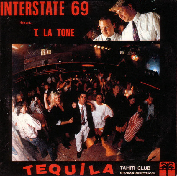 Interstate 69 Featuring T. La Tone : Tequila (12")