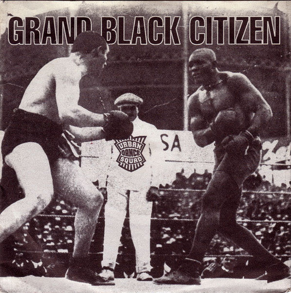 Urban Dance Squad : Grand Black Citizen (7", Single)