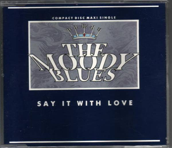 The Moody Blues : Say It With Love (CD, Maxi)