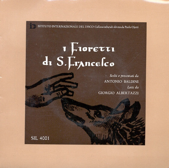 Antonio Baldini / Giorgio Albertazzi : I Fioretti Di S. Francesco (7")