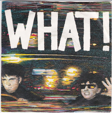 Soft Cell : What! (7", Single, RP, Blu)