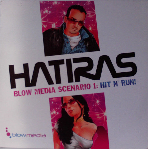 Hatiras : Blow Media Scenario 1: Hit N' Run (12")