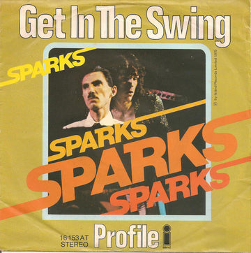 Sparks : Get In The Swing (7", Single)