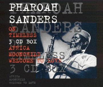 Pharoah Sanders : On Timeless (3xCD, Album, RE + Box, Comp)