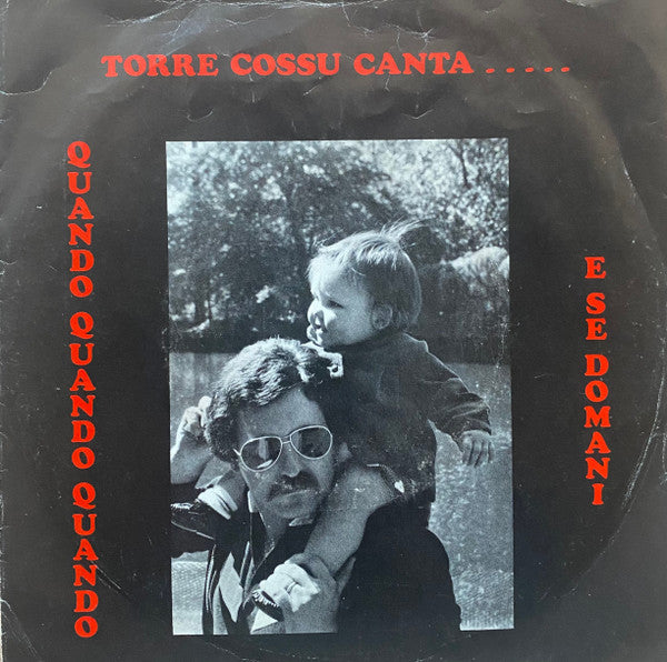 Torre Cossu : Quando Quando Quando / E Se Domani (7")