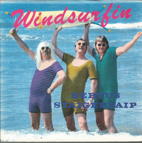 Bertus Staigerpaip : Windsurfin (7", Single)