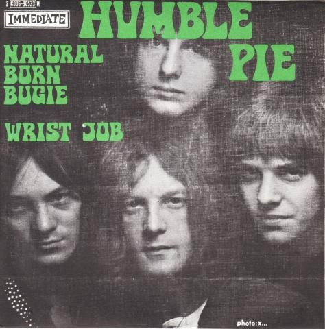 Humble Pie : Natural Born Bugie / Wrist Job (7", Single, Mono)