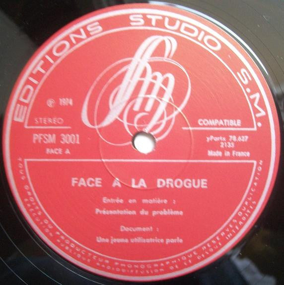Claude Laffineuse / Pierre Bonameau : Face À La Drogue (LP, Album)