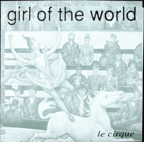 Girl Of The World : Le Cirque (7")