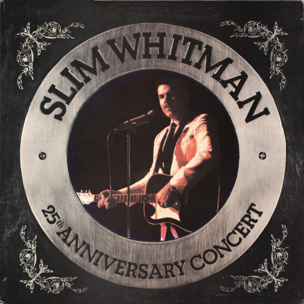 Slim Whitman : 25th Anniversary Concert (LP)