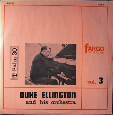 Duke Ellington And His Orchestra : Fargo 7th Nov., 1940  Vol. 3 (LP)