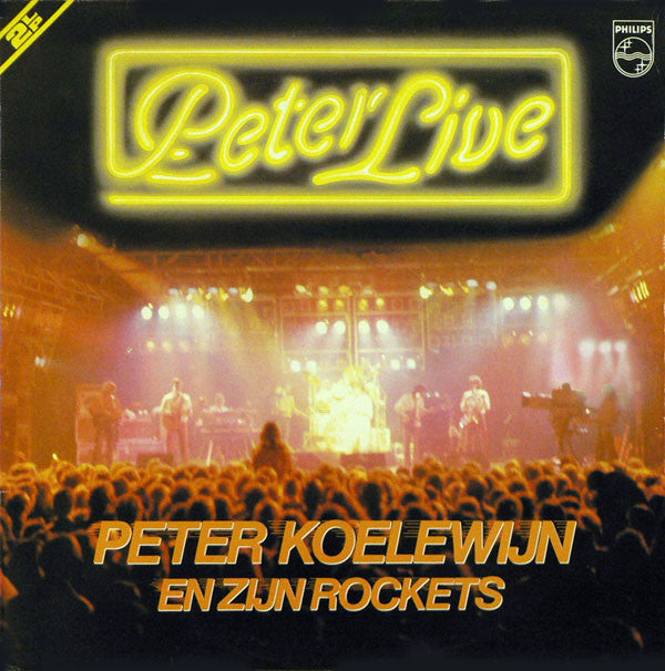 Peter Koelewijn En Zijn Rockets* : Peter Live (2xLP, Album, Gat)