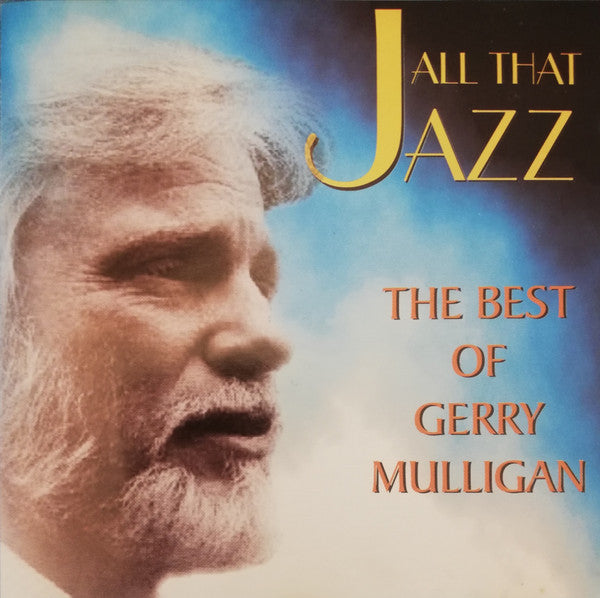 Gerry Mulligan : All That Jazz-The Best Of Gerry Mulligan (CD, Comp)