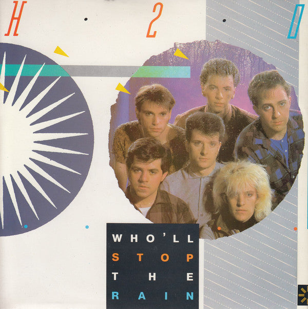 H2O (8) : Who'll Stop The Rain (7")