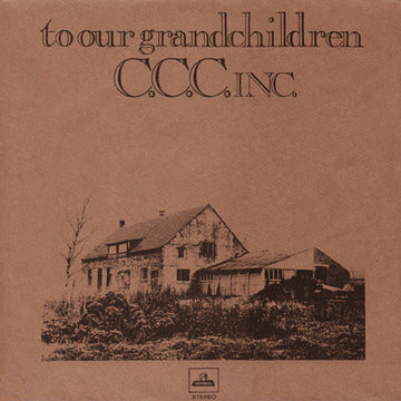 C.C.C. Inc. : To Our Grandchildren (LP, Album, RP, Ora)