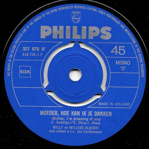 Willy & Willeke Alberti : Moeder, Hoe Kan Ik Je Danken? (7", Mono)
