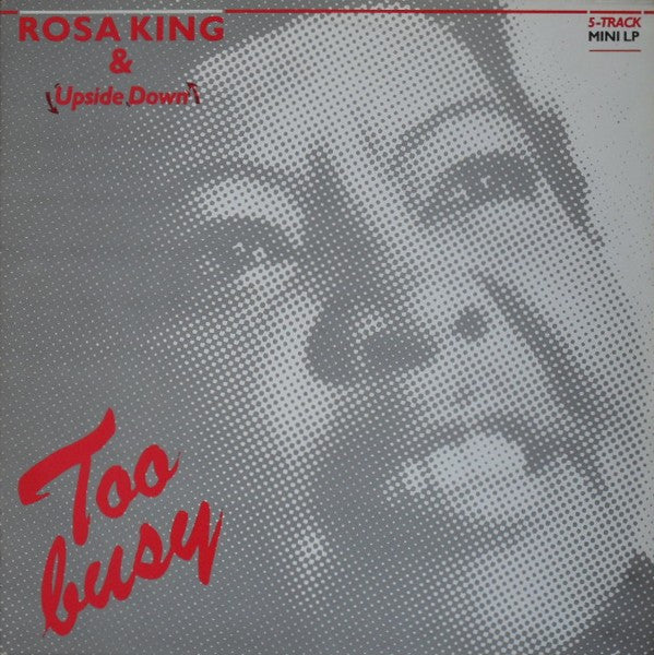 Rosa King & Upside-Down : Too Busy (LP, MiniAlbum)