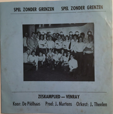 De Piëlhaas, Orkest o.l.v. Jan Theelen : Spel Zonder Grenzen (7")