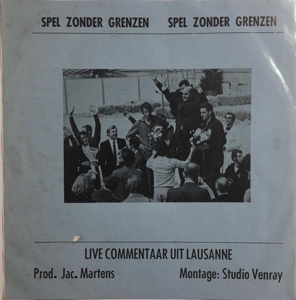 De Piëlhaas, Orkest o.l.v. Jan Theelen : Spel Zonder Grenzen (7")