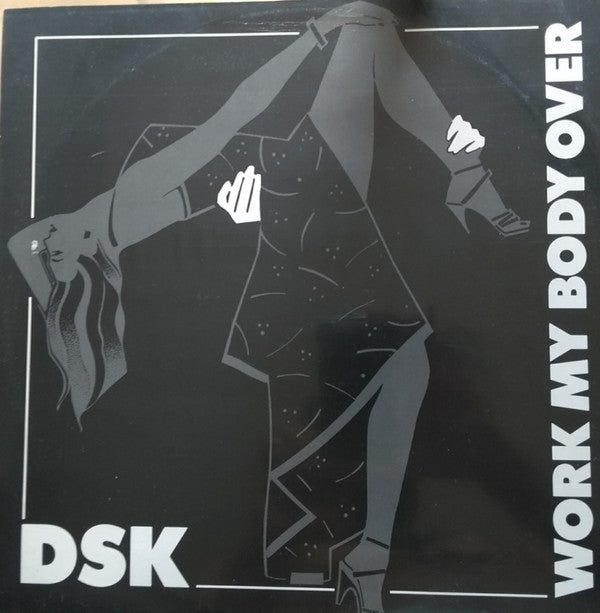 DSK : Work My Body Over (Sweat) (12")